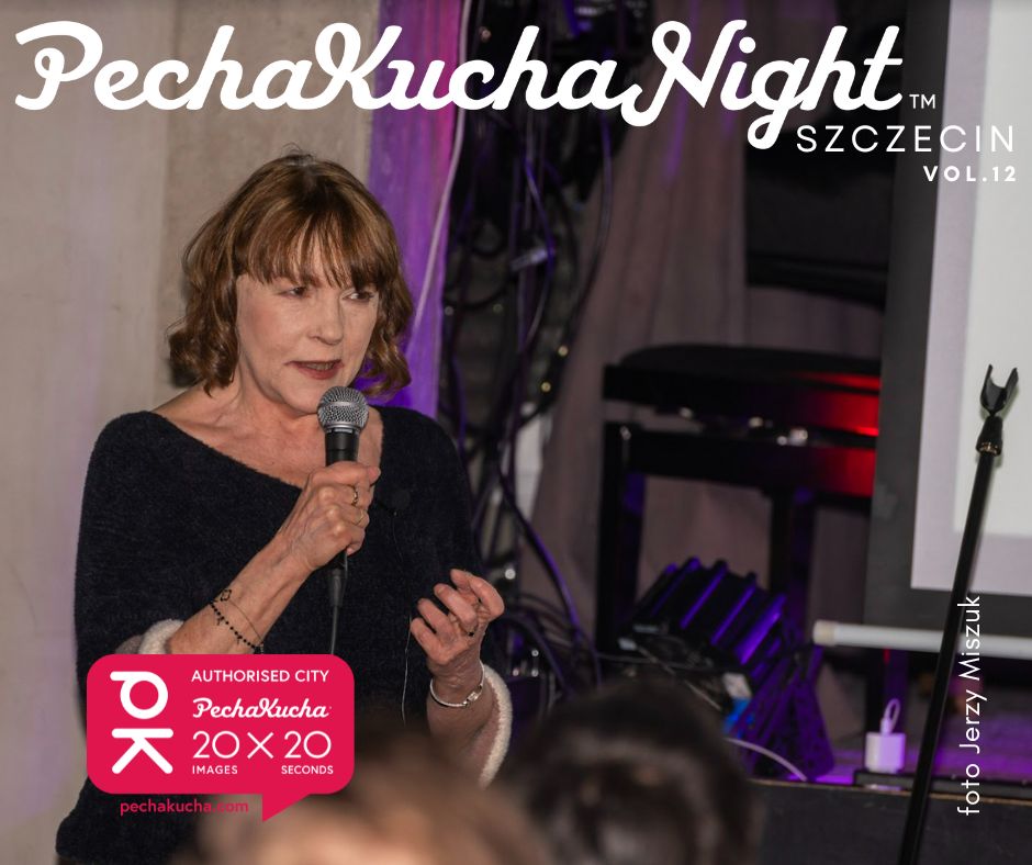 PechaKucha Nights Szczecin, Grażyna Wolska, prezentacja